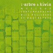 Musique contemporaine d'ici, d'ailleurs et d'autrefois