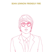 Sean Lennon: Friendly Fire