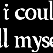 If I Could Kill Myself