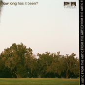 How Long Has It Been?