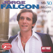 Jorge Falcon: Mis 30 Mejores Tangos