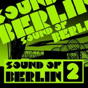 Sound of Berlin 2 - The Finest Club Sounds Selection of House, Electro, Minimal and Techno