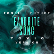 Favorite Song (feat. Future) [Toxic Version]