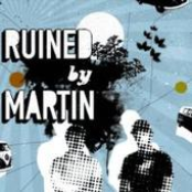 ruined by martin