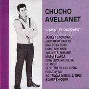 Chucho Avellanet: Jamas Te Olividare