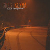 Greg Klyma: Rust Belt Vagabond