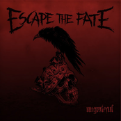 Ungrateful by Escape The Fate