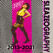 SLEAZEOGRAPHY 2013-2021