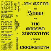 Jay Mita And Sisso Meet The Modern Institute At The Villa Ft. Errorsmith