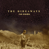 Cole Scheifele: The Hideaways