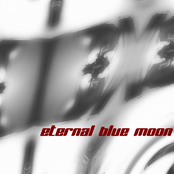 eternal blue moon