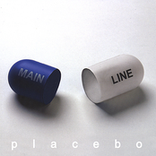 MainLine: Placebo