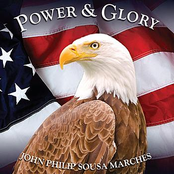 Power And Glory by John Philip Sousa