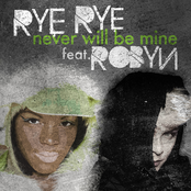 Rye Rye: Never Will Be Mine