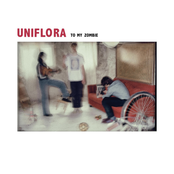 Uniflora: To My Zombie