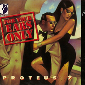 Proteus 7: For Your Ears Only