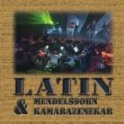 Latin & Mendelssohn Kamarazenekar