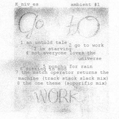 Ambient #1:  Go To Work
