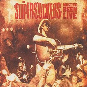 The Supersuckers: Must've Been Live