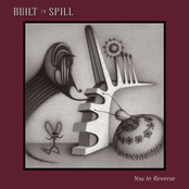 Built to Spill: You in Reverse