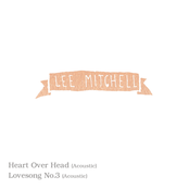 Heart Over Head (Acoustic Demos)