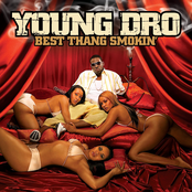 Young Dro: Best Thang Smokin'