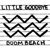 Little Goodbye / Doom Beach