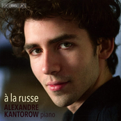 Alexandre Kantorow: À la russe