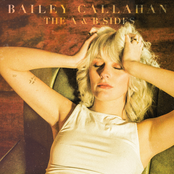 Bailey Callahan: The A & B Sides