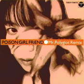 Poison Girl Friend: Mr. Polyglot Remix