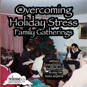Overcoming Holiday Stress, Family Gatherings