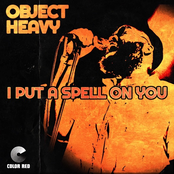 Object Heavy: I Put a Spell on You
