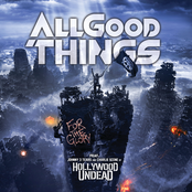 All Good Things: For The Glory (feat. Hollywood Undead)