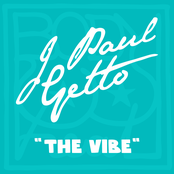 J Paul Getto: The Vibe