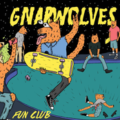 Gnarwolves: Fun Club