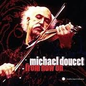 Michael Doucet: From Now On