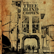 Thee Blind Crows