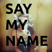 Say My Name Ep