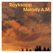 Royksopp: Melody A.M.
