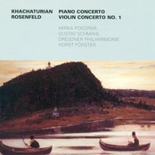 Khachaturian, A.I.: Piano Concerto / Rosenfeld, G.: Violin Concerto No. 1