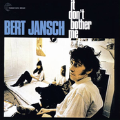 Want My Daddy Now by Bert Jansch