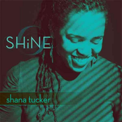 Shana Tucker: Shine