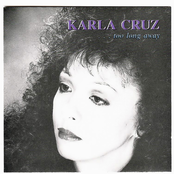 Too Long Away - Karla Cruz