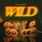 76th Street: WILD