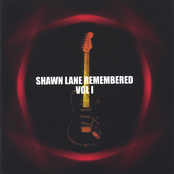 Shawn Lane Remembered Vol I