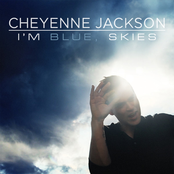 Cheyenne Jackson: I'm Blue, Skies