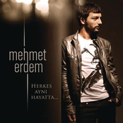 Mehmet Erdem: Herkes Aynı Hayatta