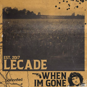 Lecade: When Im Gone