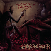 May The Wounds Bleed Forever by Embalmer