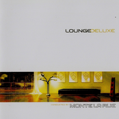 Lounge Deluxe by Monte la Rue